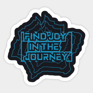 Find Joy In The Journey Motivation Sticker